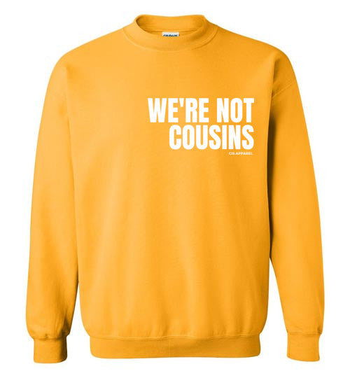 We're Not Cousins