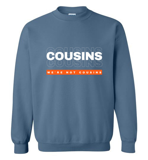We're Not Cousins