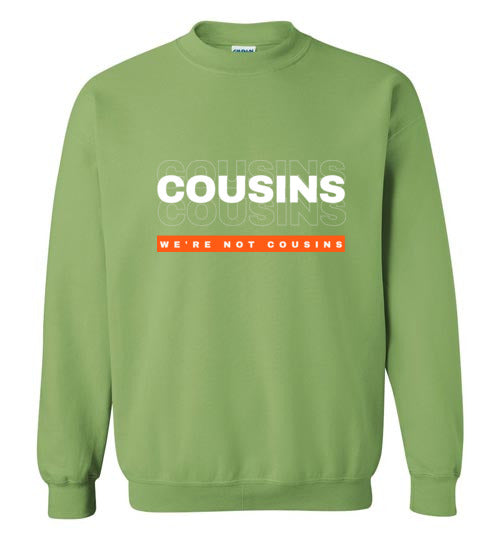 We're Not Cousins