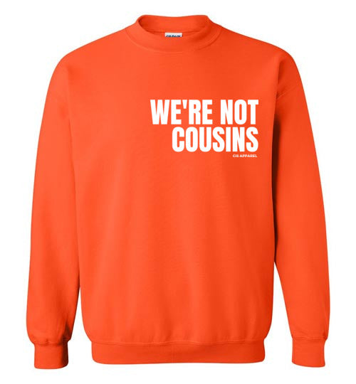 We're Not Cousins