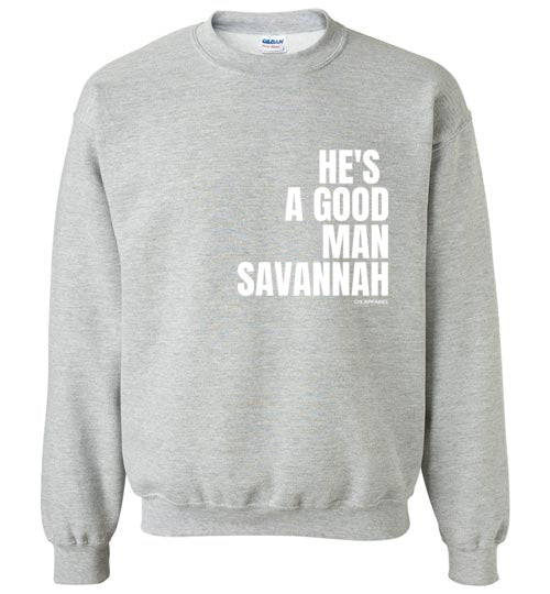 He's A Good Man Savannah
