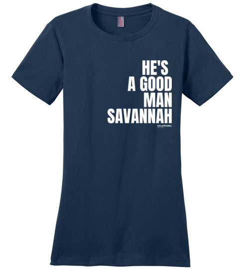 He's A Good Man Savannah