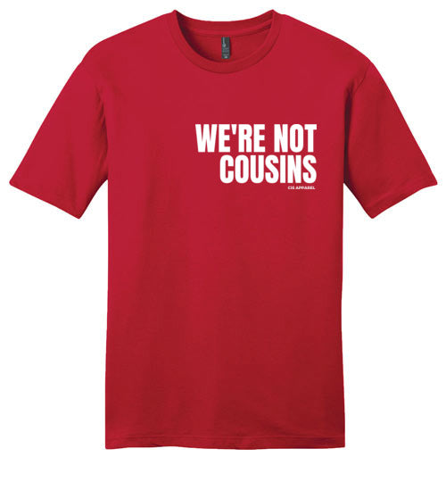 We're Not Cousins