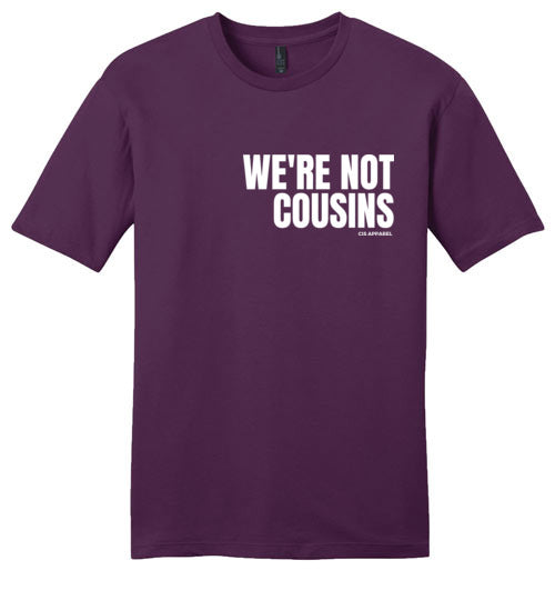 We're Not Cousins