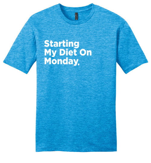 Starting My Diet On Monday (Unisex)
