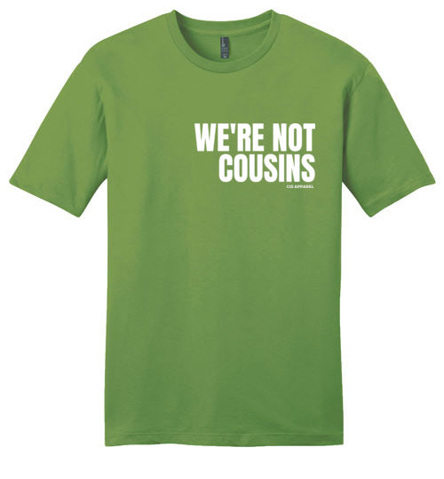 We're Not Cousins