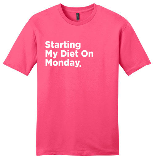 Starting My Diet On Monday (Unisex)