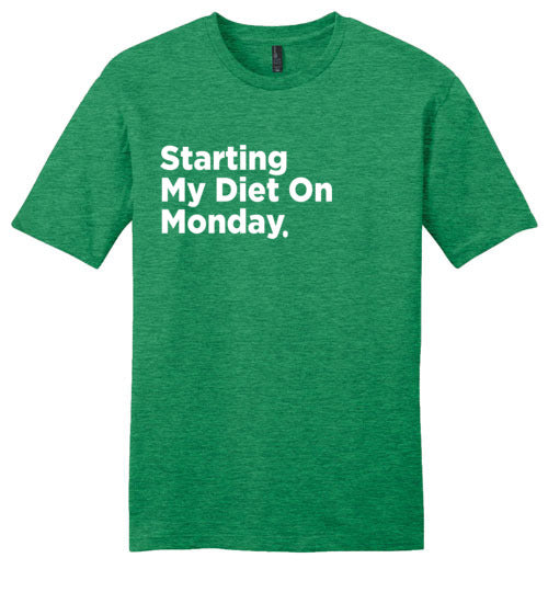 Starting My Diet On Monday (Unisex)