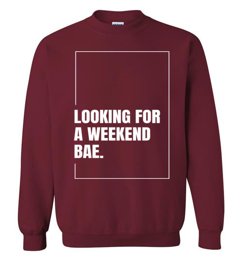Looking For A Weekend Bae
