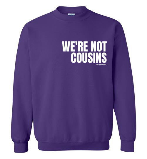 We're Not Cousins