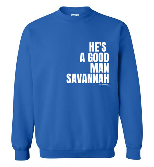 He's A Good Man Savannah