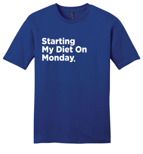 Starting My Diet On Monday (Unisex)