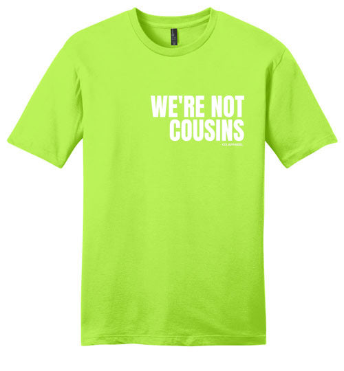 We're Not Cousins