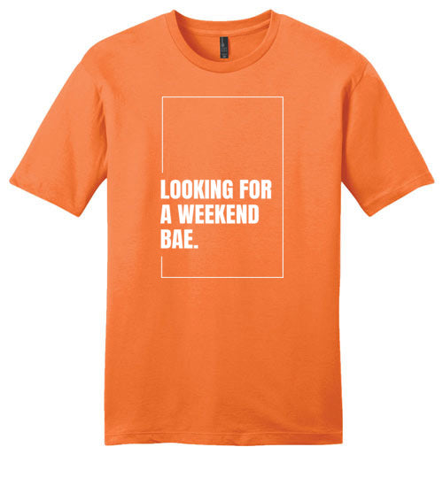 Looking For A Weekend Bae